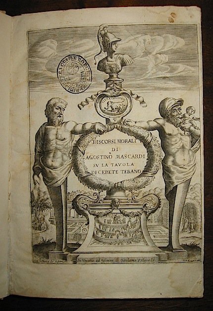 Agostino Mascardi Discorsi morali su la tavola di Cebete Tebano 1627 Venezia ad istanza di Girolamo Pelagallo Appresso Antonio Pinelli
